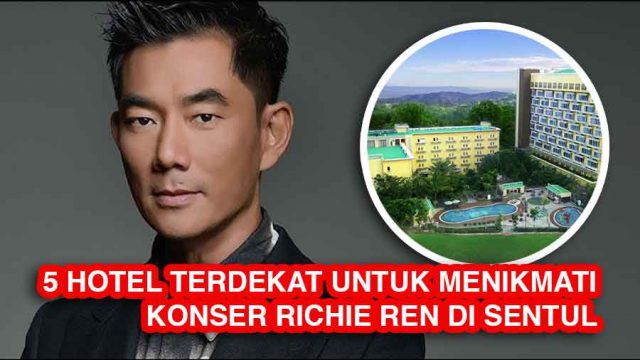 5 Hotel Terdekat untuk Menikmati Konser Richie Ren di Sentul