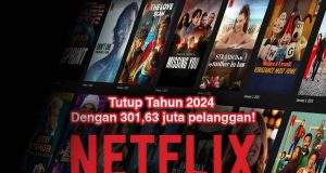 Netflix Tutup Tahun 2024 Dengan 301,63 juta pelanggan! Netflix Tutup Tahun 2024 Dengan 301,63 juta pelanggan!