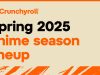 Musim Semi 2025: Deretan Anime Spektakuler yang Wajib Ditonton di Crunchyroll Deretan Anime Crunchyroll Musim Semi 2025 - sumber foto Crunchyroll