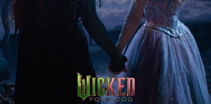 Trailer “Wicked: For Good” Resmi Dirilis: Penutup Epik Musikal Legendaris Dibintangi Cynthia Erivo dan Ariana Grande