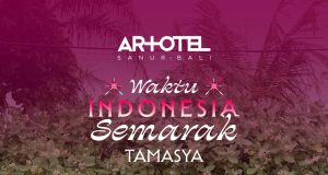 Artotel Wanderlust menghadirkan kampanye Waktu Indonesia Semarak - sumber foto Istimewa