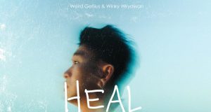 “Heal”: Kolaborasi Soulful Weird Genius, Winky Wiryawan, dan Venes