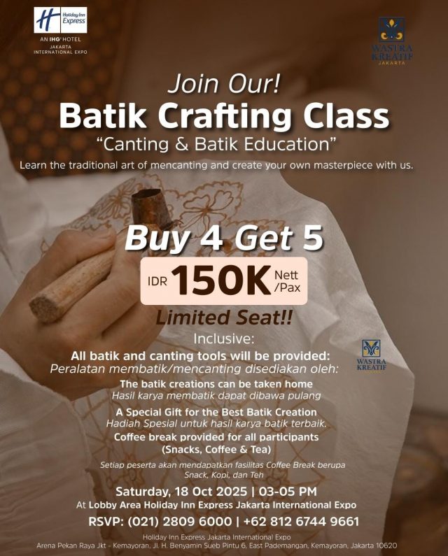 Dari Canting ke Kain, Ciptakan Karya Batikmu di Holiday Inn Express Jakarta International Expo Dari Canting ke Kain, Ciptakan Karya Batikmu di Holiday Inn Express Jakarta International Expo