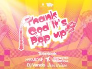 Festival Kreatif Anak Muda Hadirkan Kolaborasi Mahasiswa dan Pelajar SMA di M Bloc Space Thank God It's Pop Up! (TGIP): Stay Pop, Growth Together event dari Fakultas Ilmu Komunikasi (FIKOM) Universitas Mercu Buana