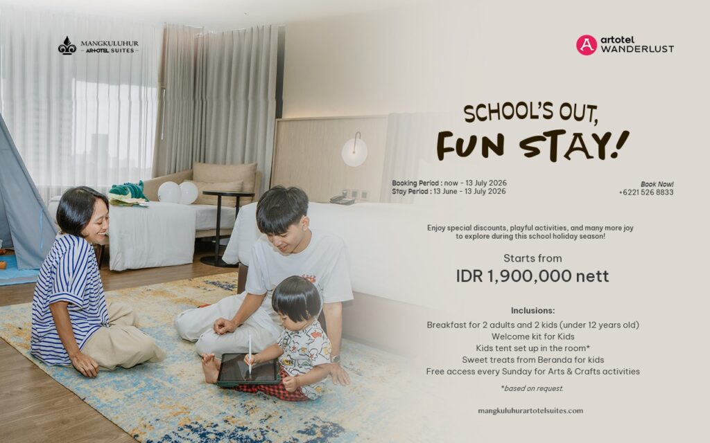 School’s Out, Fun Stay! di Mangkuluhur ARTOTEL Suites